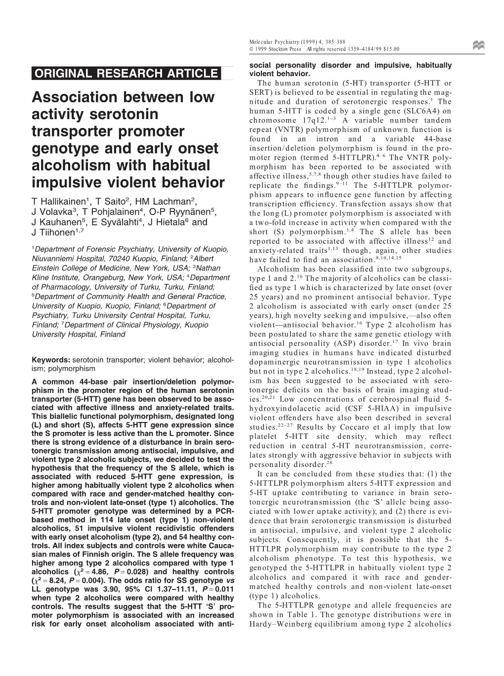 Association Between Low Activity Serotonin Transporter Promoter