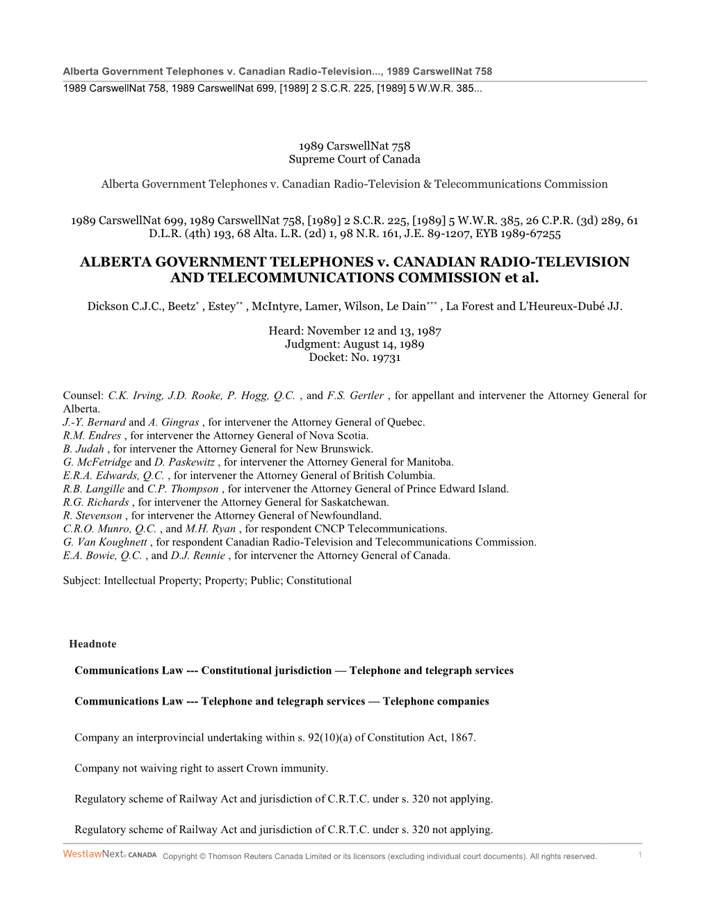 Alberta Government Telephones V. Canadian Radio-Television..., 1989 Carswellnat 758 1989 Carswellnat 758, 1989 Carswellnat 699, [1989] 2 S.C.R