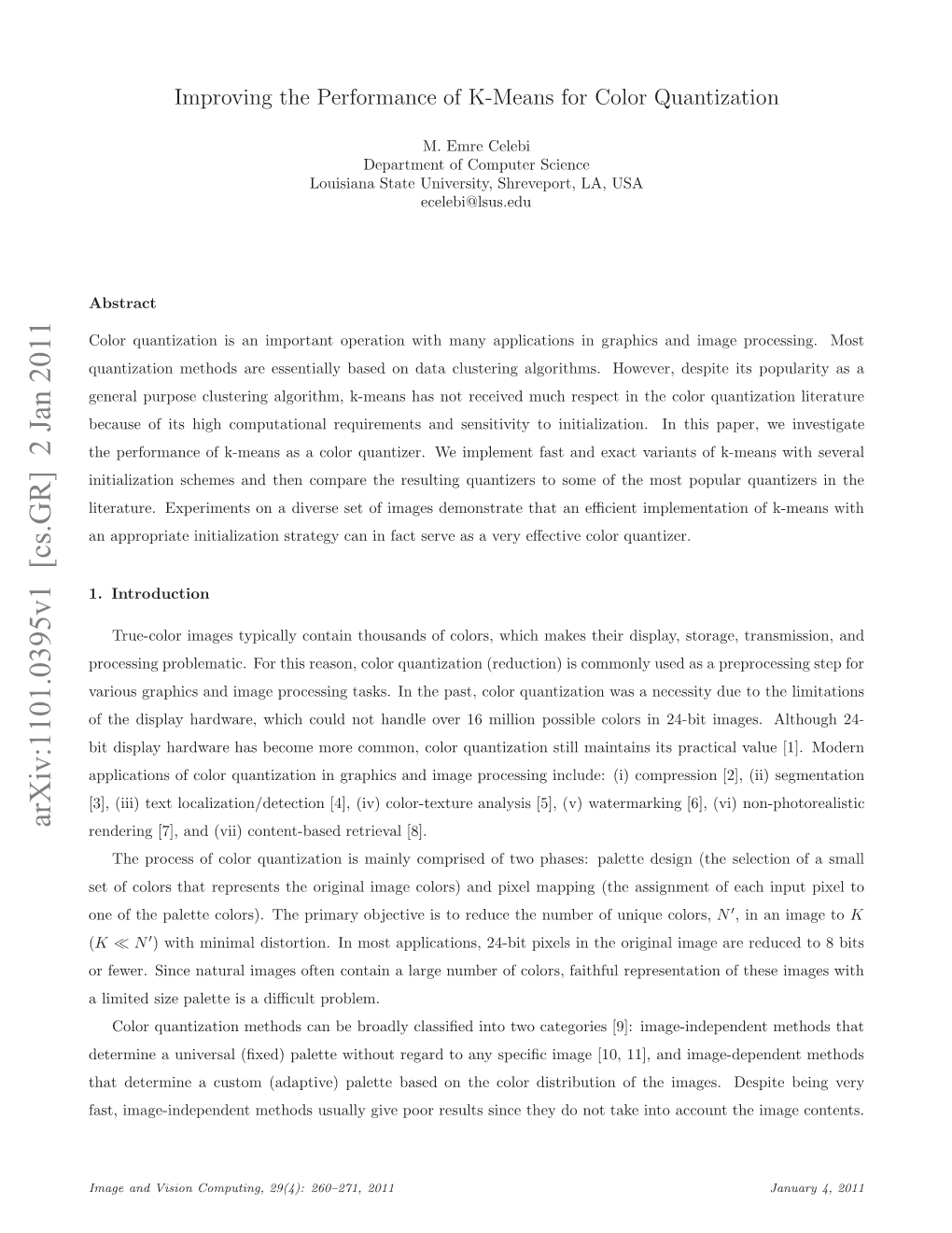 Arxiv:1101.0395V1 [Cs.GR] 2 Jan 2011 ( N Fteplteclr) H Rmr Betv St Eueten the Reduce to Is Objective M Primary Pixel the and Colors)