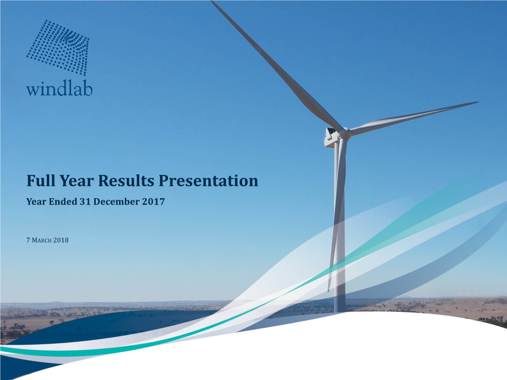 Full Year Results Presentation Year Ended 31 December 2017