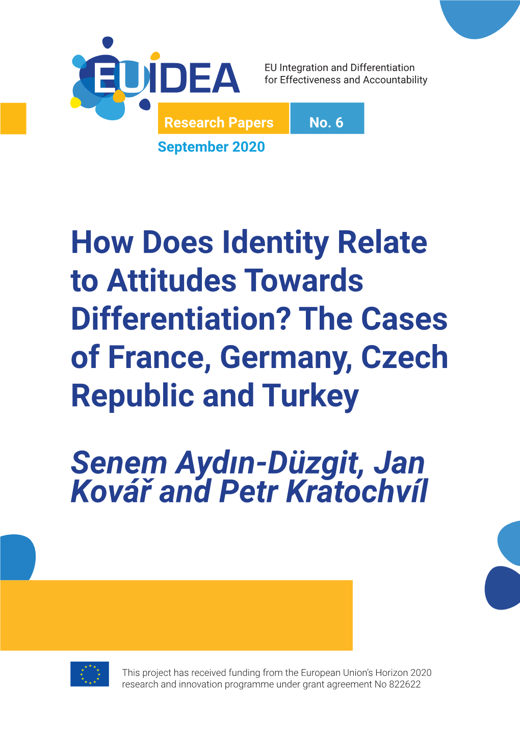 How Does Identity Relate to Attitudes Towards Differentiation? the Cases of France, Germany, Czech Republic and Turkey