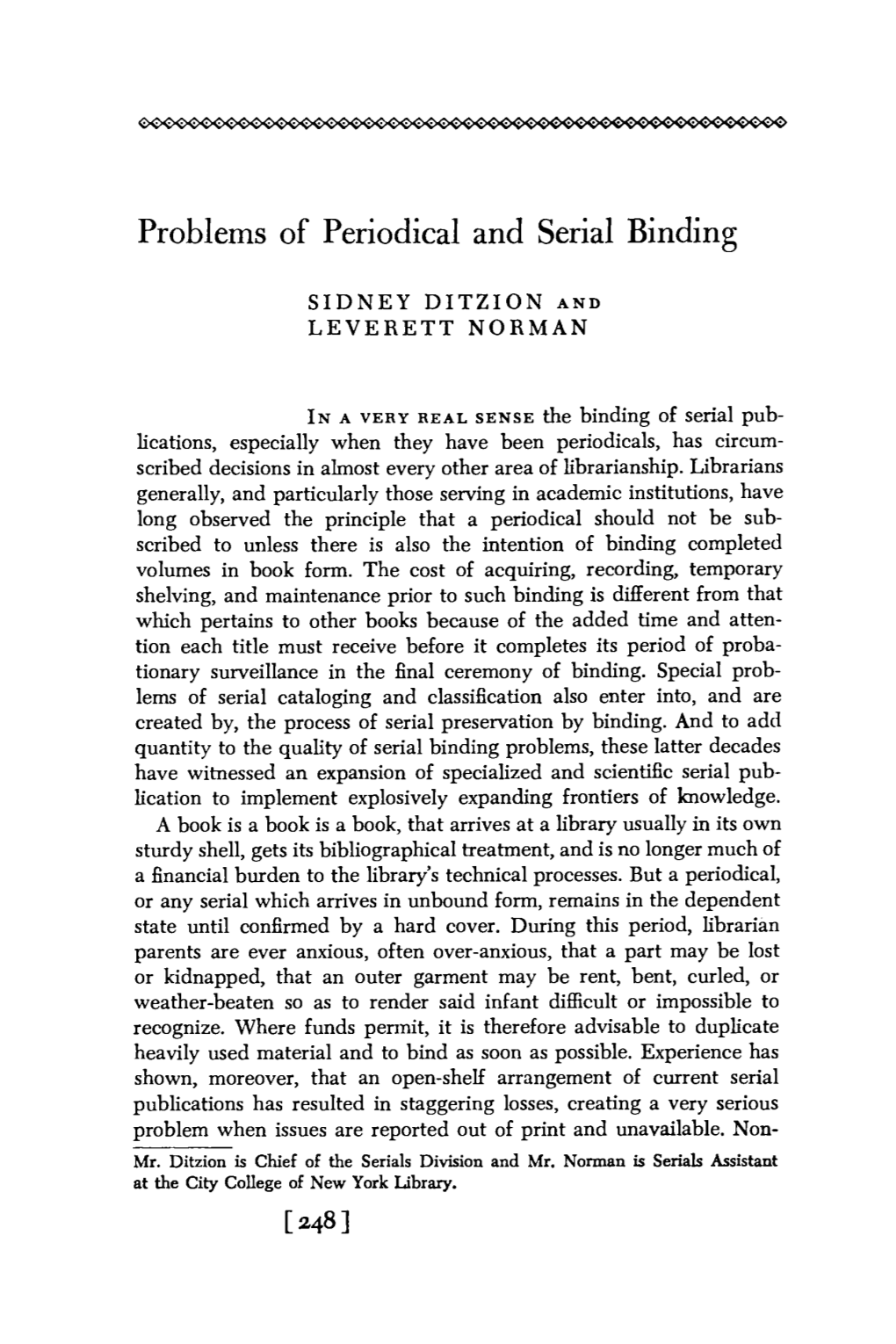 Problems of Periodical and Serial Binding