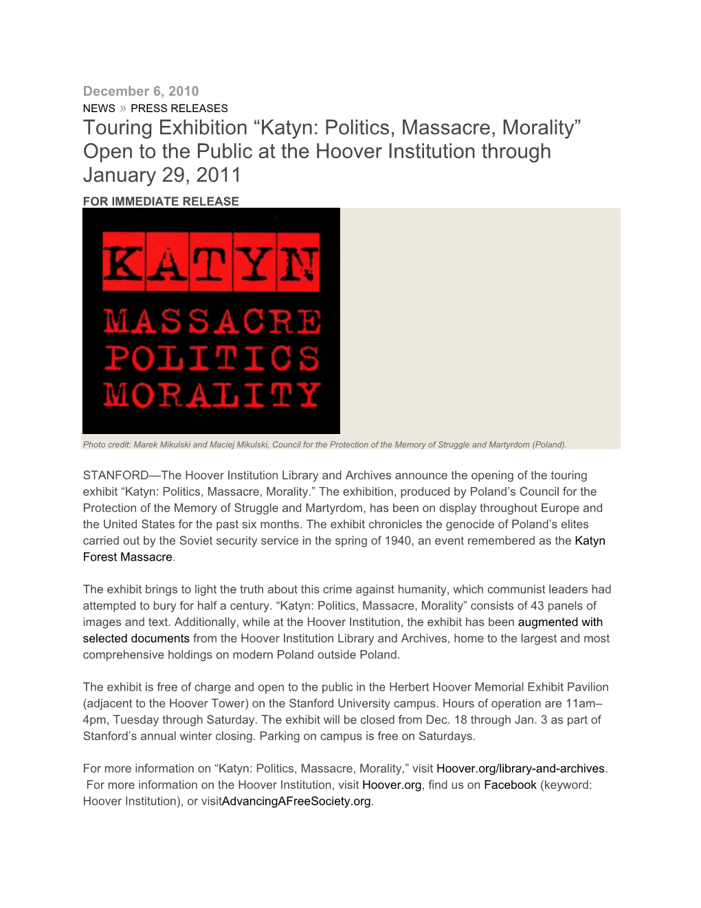 Touring Exhibition “Katyn: Politics, Massacre, Morality” Open to the Public at the Hoover Institution Through January 29, 2011 for IMMEDIATE RELEASE