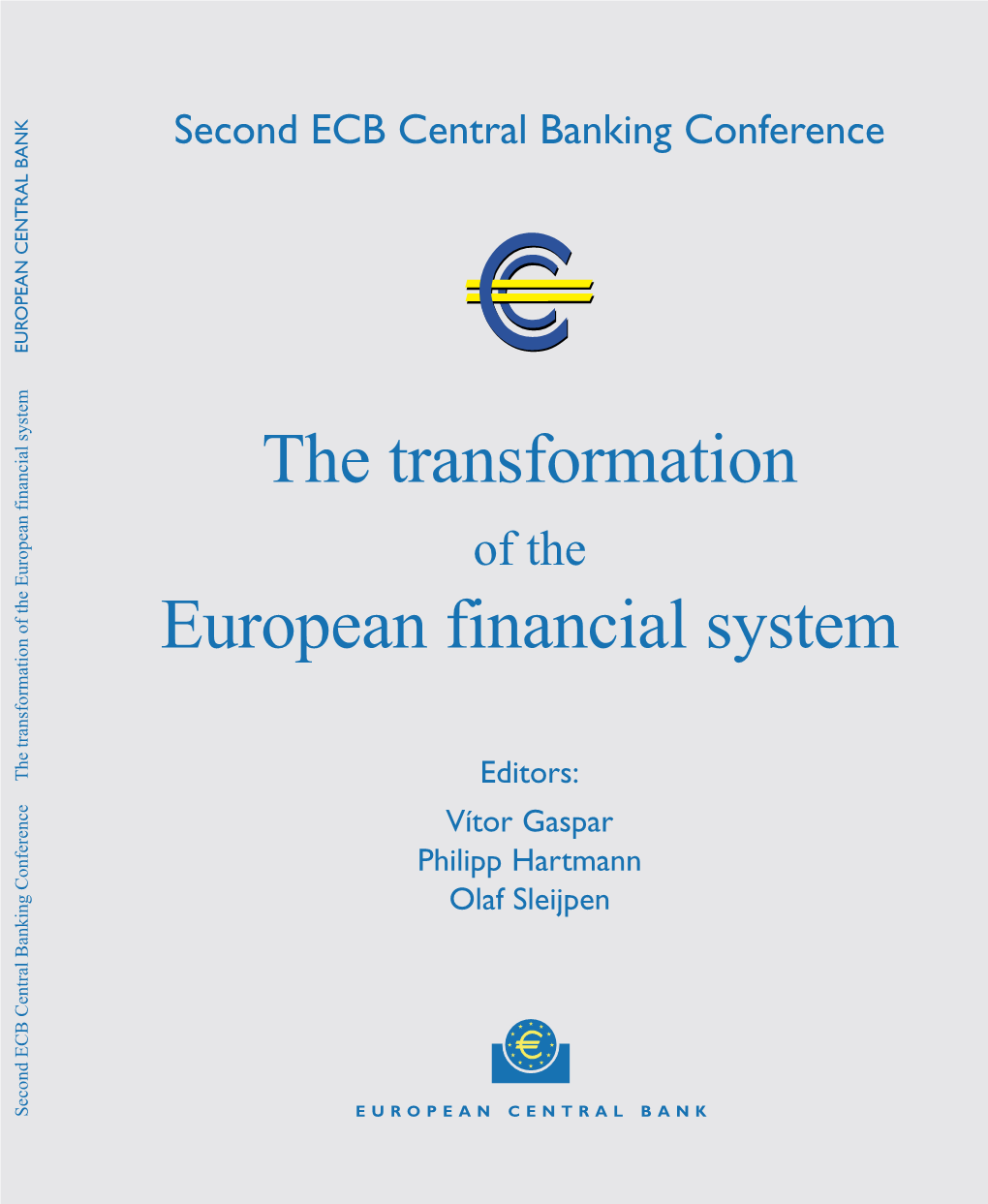 The Transformation of the European Financial System