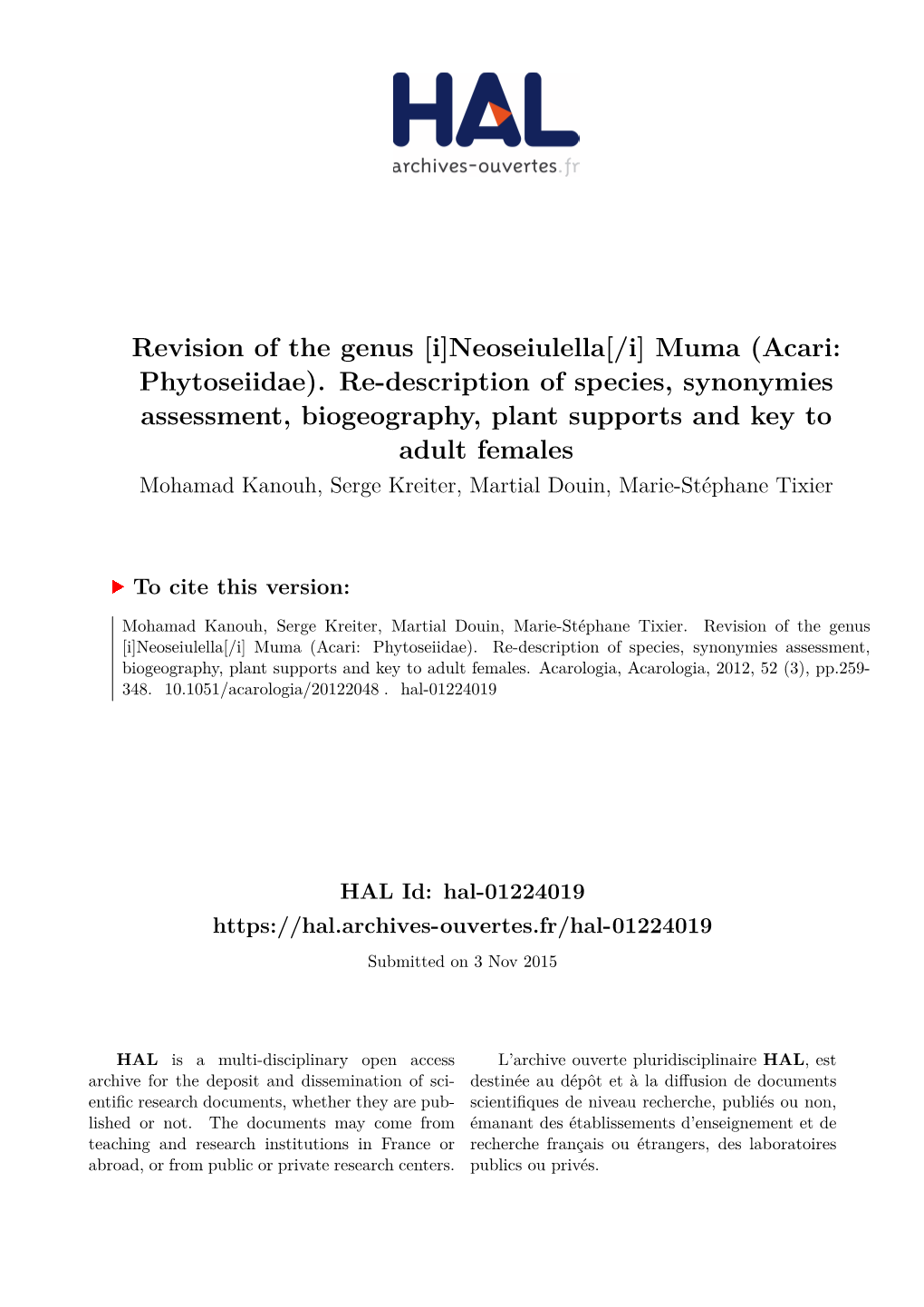 Revision of the Genus [I]Neoseiulella[/I] Muma (Acari: Phytoseiidae). Re-Description of Species, Synonymies Assessment, Biogeogr