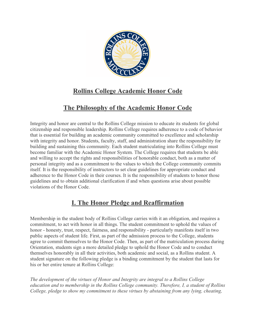 Rollins College Academic Honor Code the Philosophy of the Academic Honor Code I. the Honor Pledge and Reaffirmation