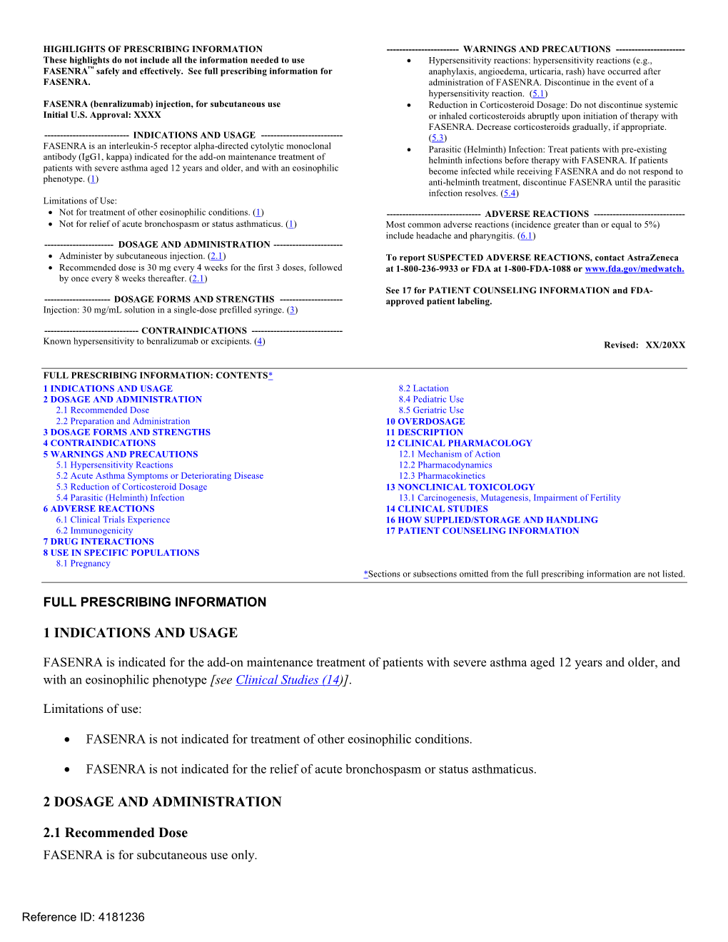 FASENRA (Benralizumab) Injection, for Subcutaneous Use  Reduction in Corticosteroid Dosage: Do Not Discontinue Systemic Initial U.S