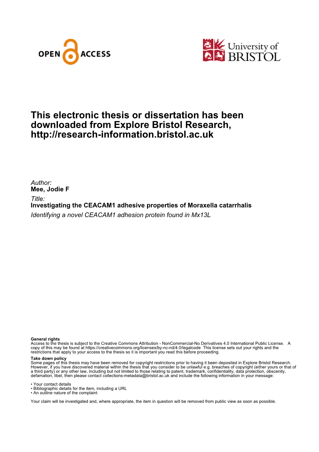 Investigating the CEACAM1 Adhesive Properties of Moraxella Catarrhalis Identifying a Novel CEACAM1 Adhesion Protein Found in Mx13l