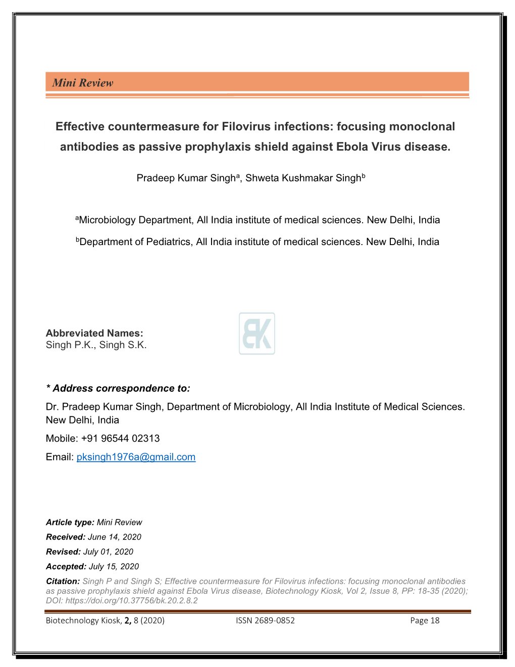 Effective Countermeasure for Filovirus Infections: Focusing Monoclonal Antibodies As Passive Prophylaxis Shield Against Ebola Virus Disease