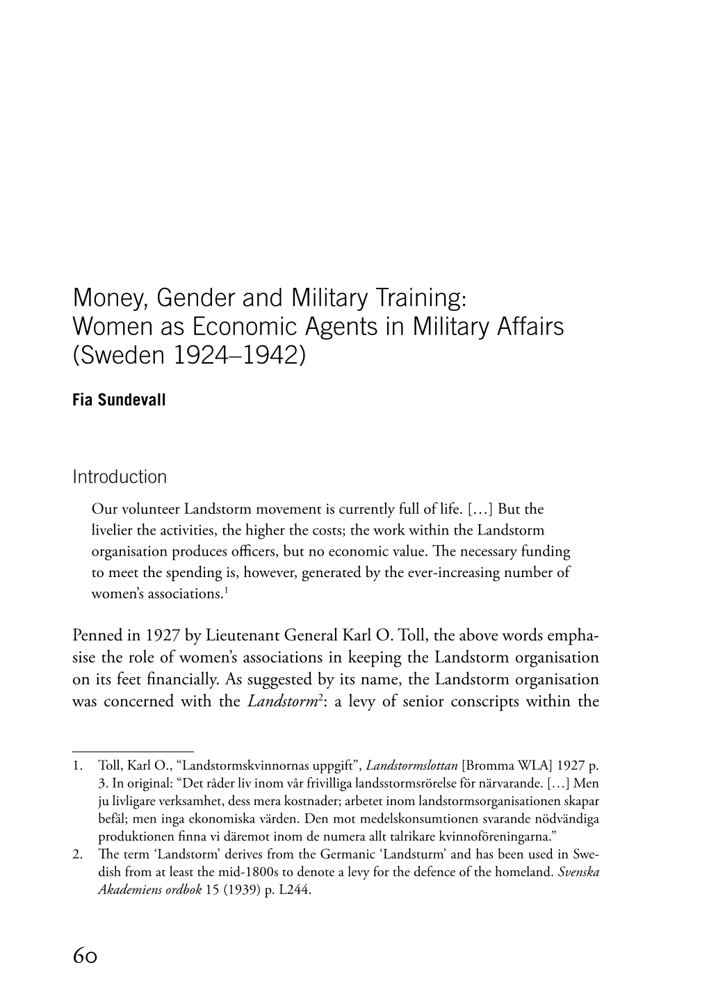 Women As Economic Agents in Military Affairs (Sweden 1924–1942)