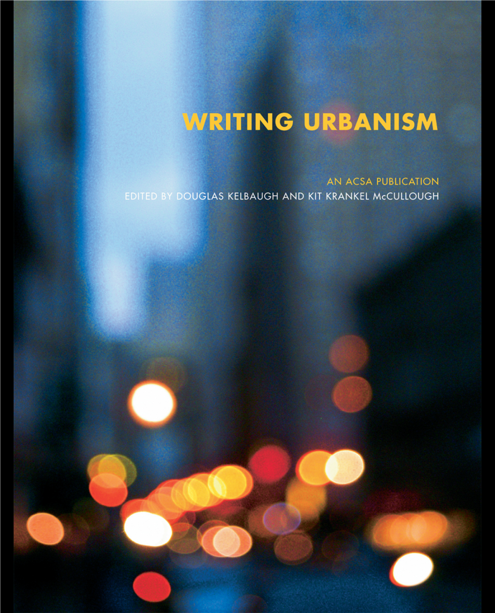 WRITING URBANISM: a Design Reader