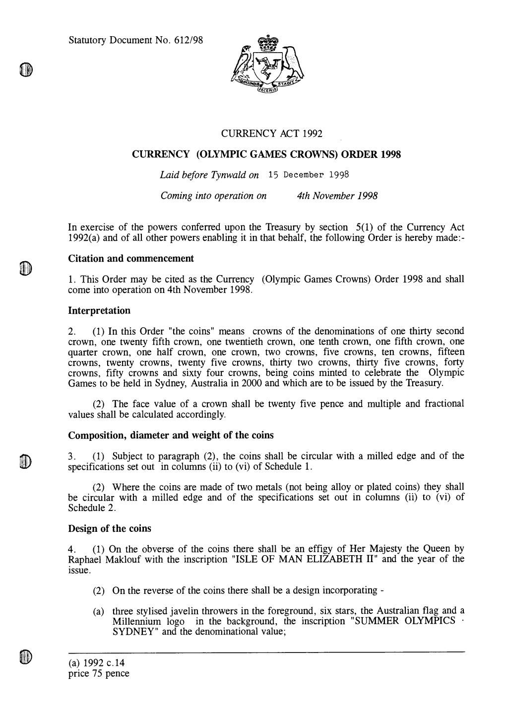 (OLYMPIC GAMES CROWNS) ORDER 1998 Laid Before Tynwald