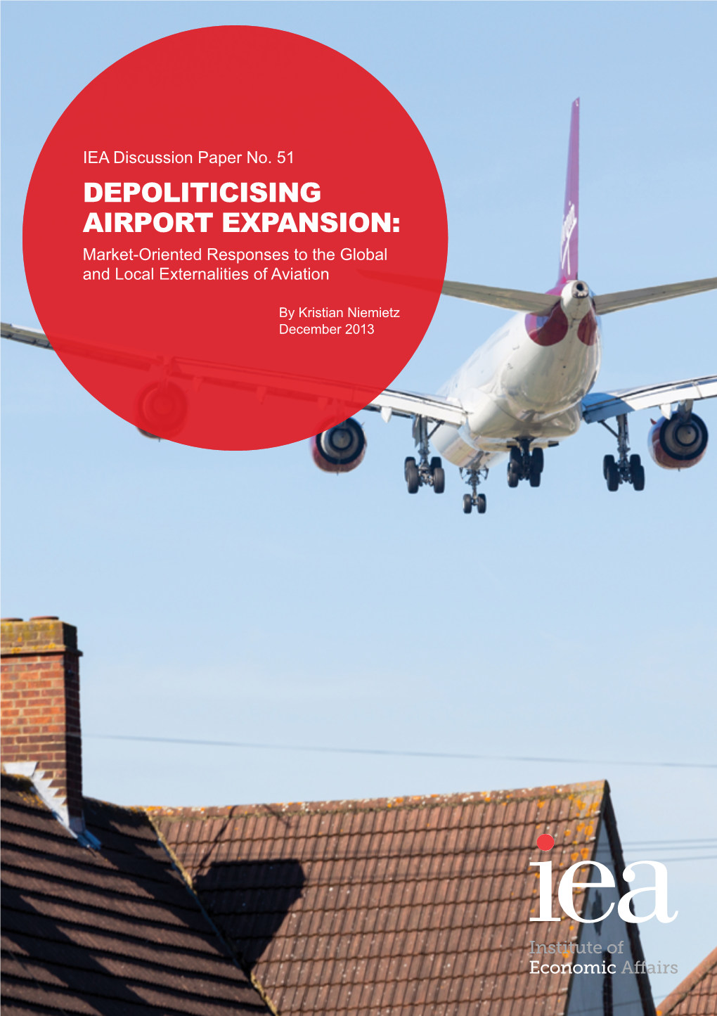 Depoliticising Airport Expansion: Market-Oriented Responses to the Global and Local Externalities of Aviation