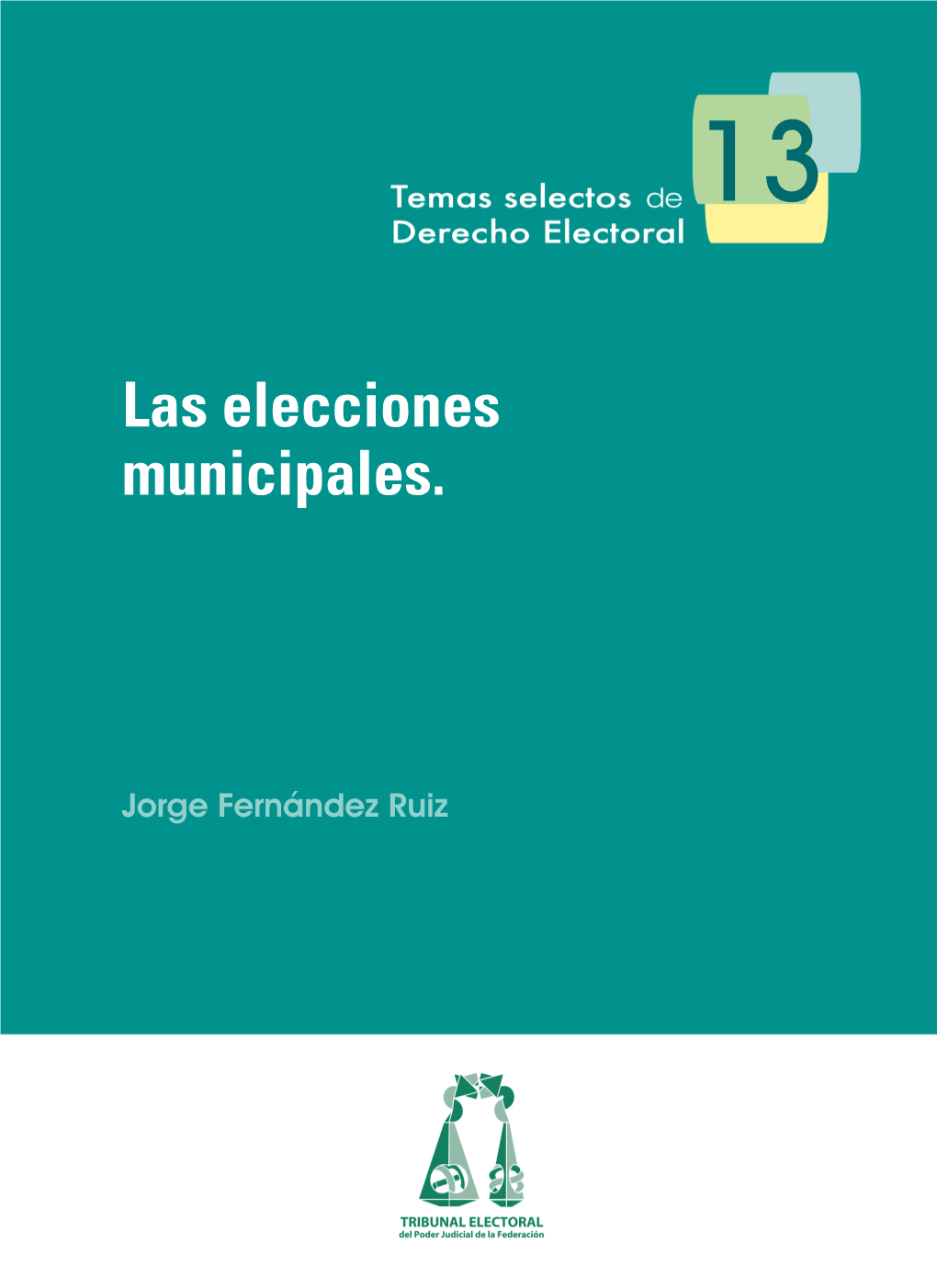 Las Elecciones Municipales