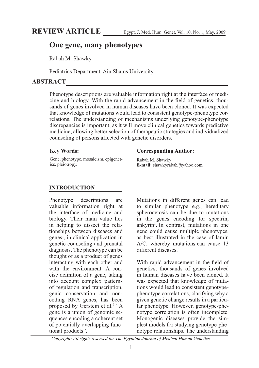 REVIEW ARTICLE One Gene, Many Phenotypes