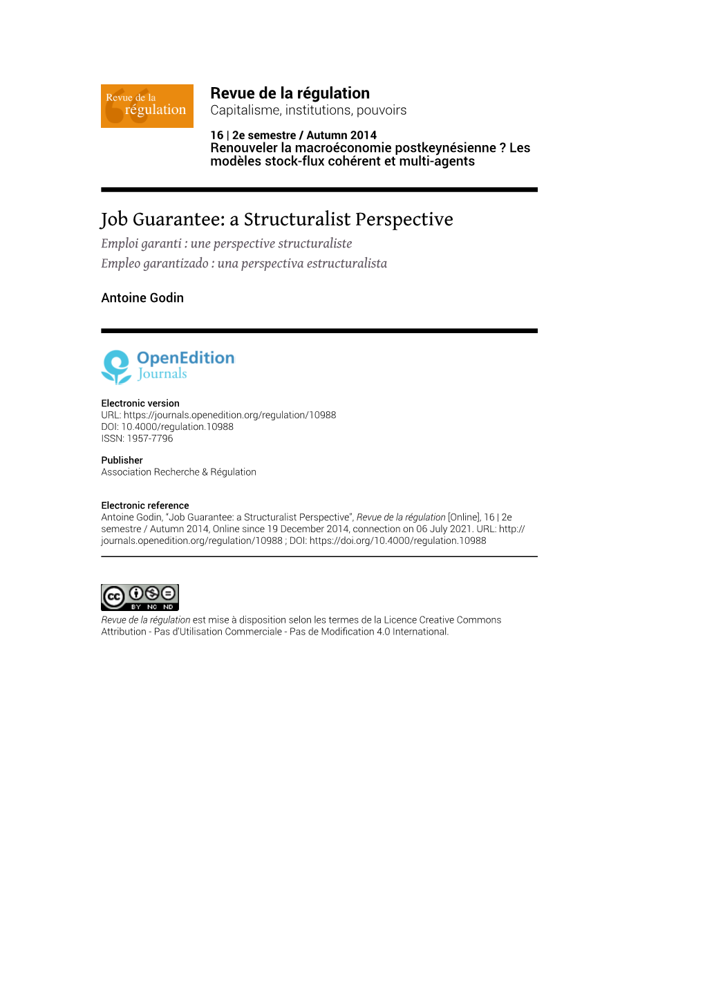 Job Guarantee: a Structuralist Perspective Emploi Garanti : Une Perspective Structuraliste Empleo Garantizado : Una Perspectiva Estructuralista