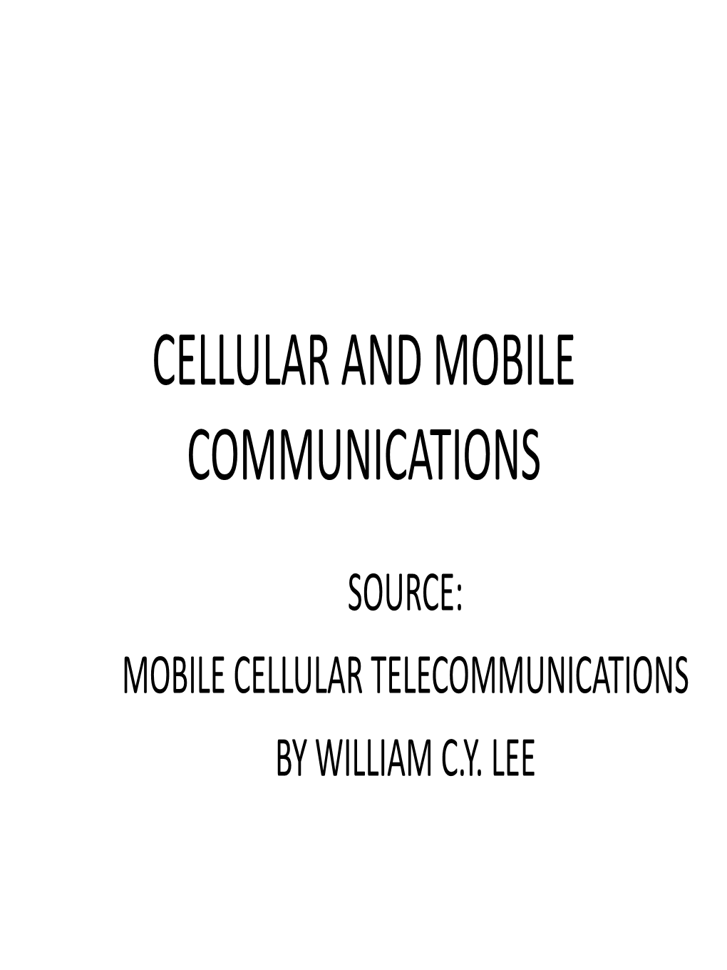 Cellular and Mobile Communications
