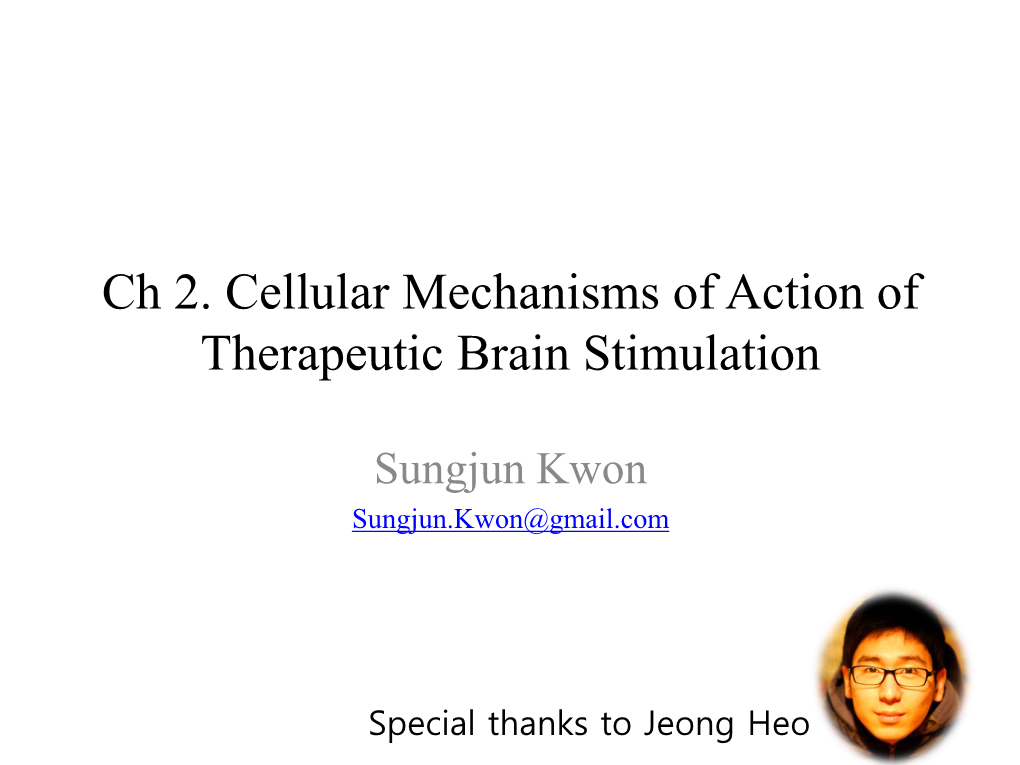 Ch 2. Cellular Mechanisms of Action of Therapeutic Brain Stimulation