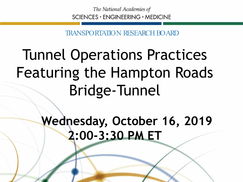 Tunnel Operations Practices Featuring the Hampton Roads Bridge-Tunnel