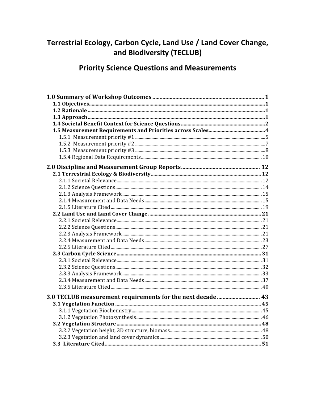 Terrestrial Ecology, Carbon Cycle, Land Use / Land Cover Change, and Biodiversity (TECLUB) Priority Science Questions and Measurements