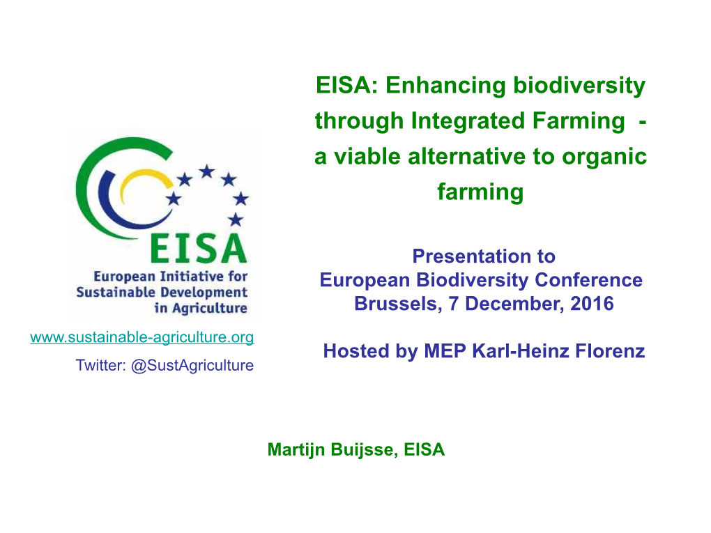 EISA: Enhancing Biodiversity Through Integrated Farming - a Viable Alternative to Organic Farming
