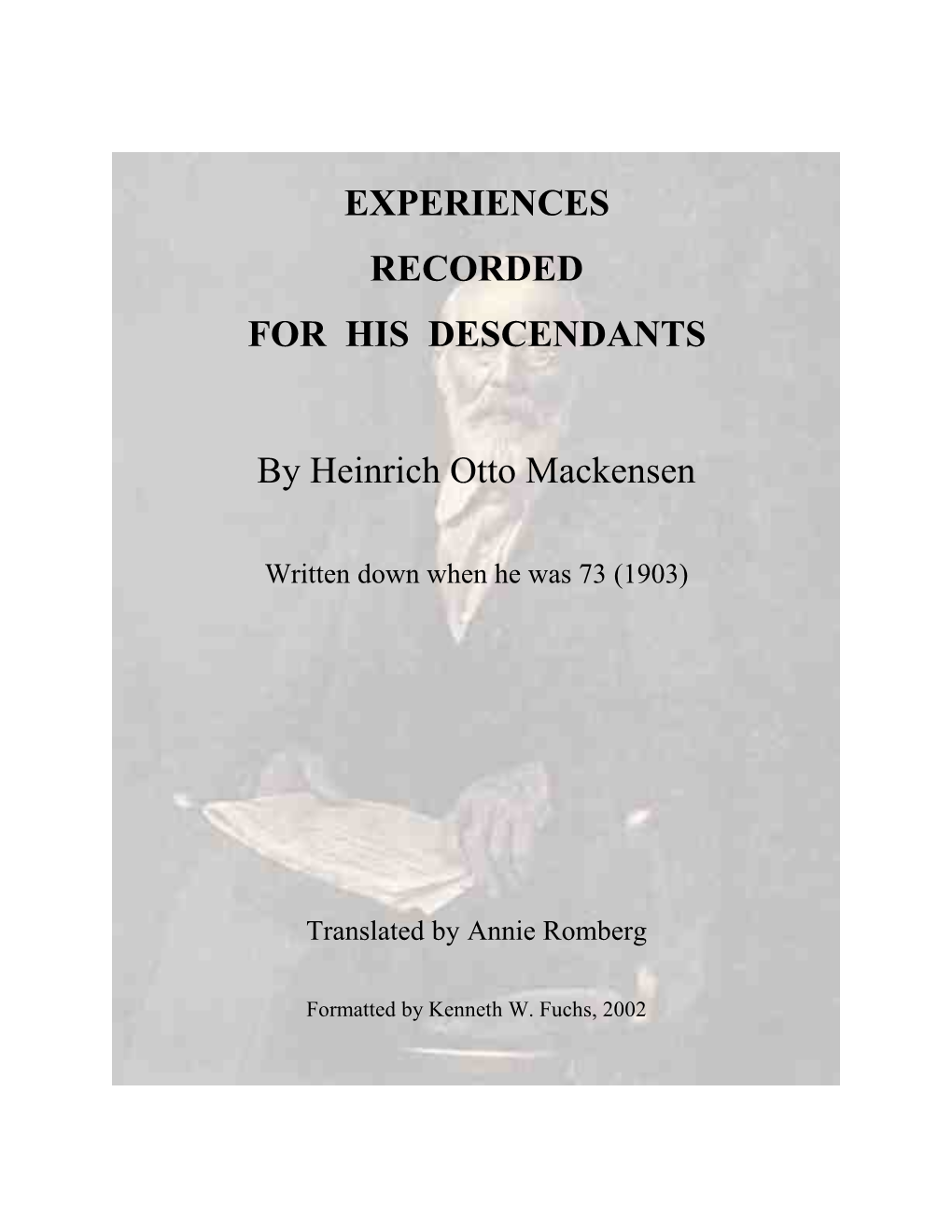 EXPERIENCES RECORDED for HIS DESCENDANTS by Heinrich