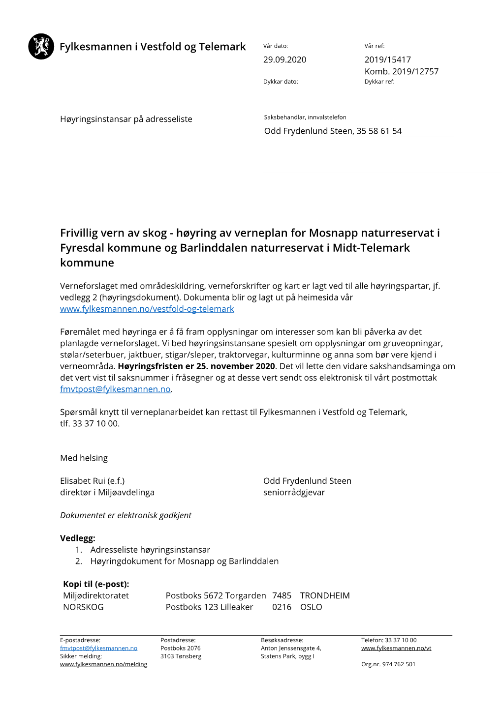 Høyring Av Verneplan for Mosnapp Naturreservat I Fyresdal Kommune Og Barlinddalen Naturreservat I Midt-Telemark Kommune