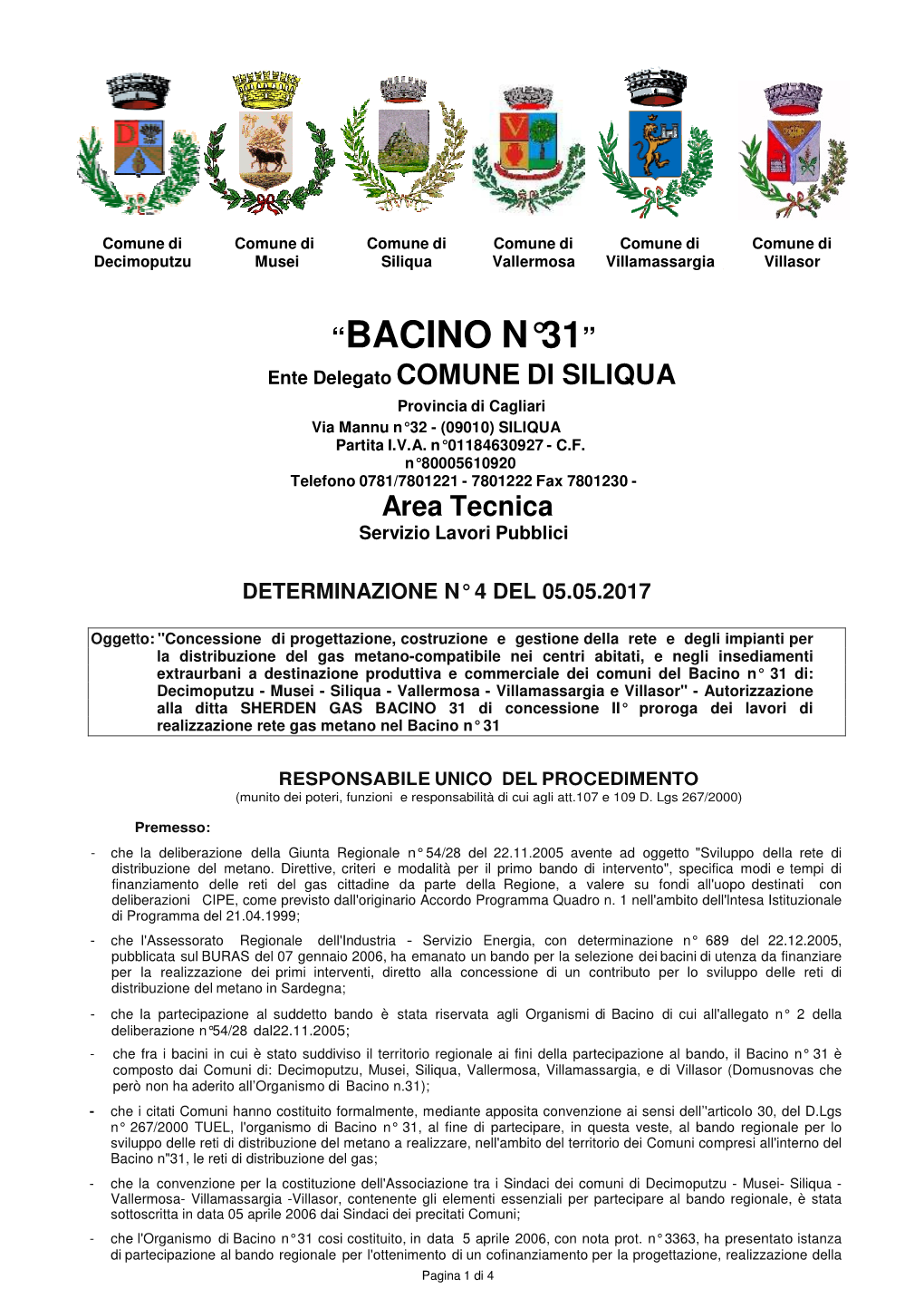 “BACINO N° 31” Ente Delegato COMUNE DI SILIQUA Provincia Di Cagliari Via Mannu N° 32 - (09010) SILIQUA Partita I.V.A