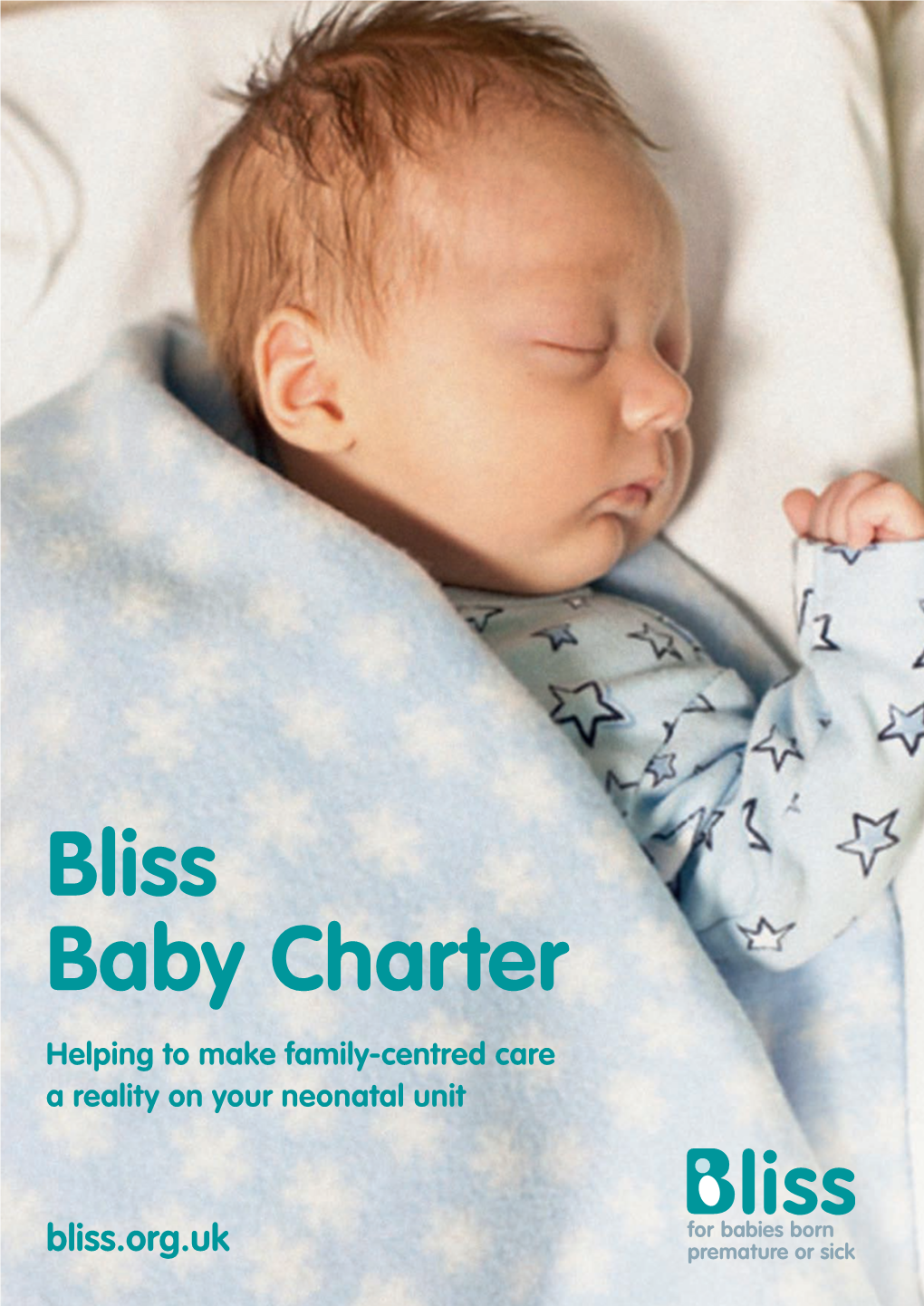 Bliss Baby Charter Helping to Make Family-Centred Care a Reality on Your Neonatal Unit