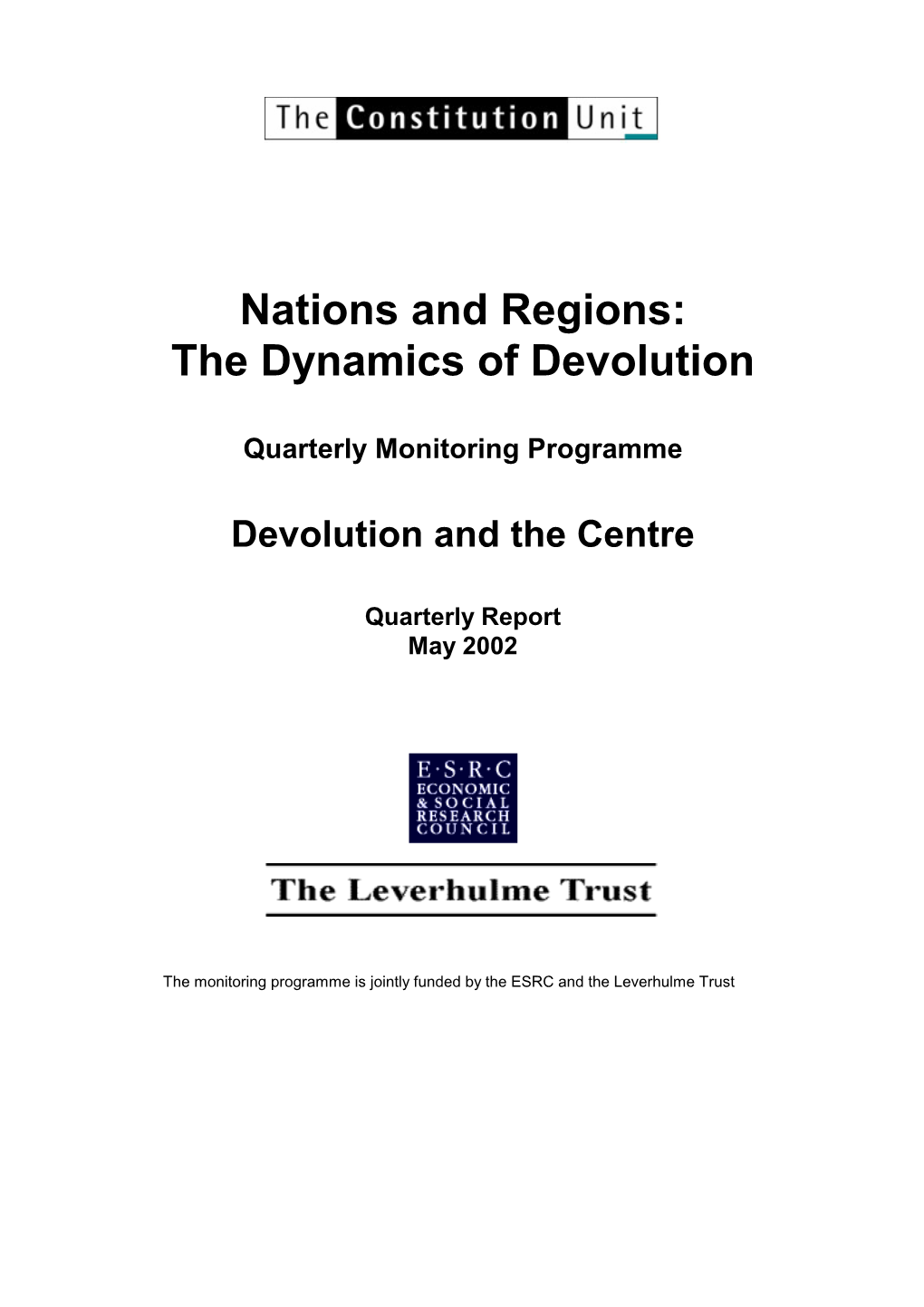 Devolution and the Centre Monitoring Report – May 2002
