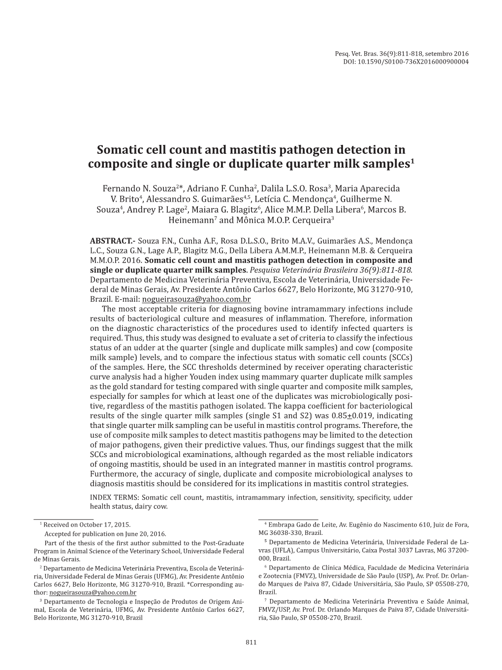 Somatic Cell Count and Mastitis Pathogen Detection in Composite and Single Or Duplicate Quarter Milk Samples1