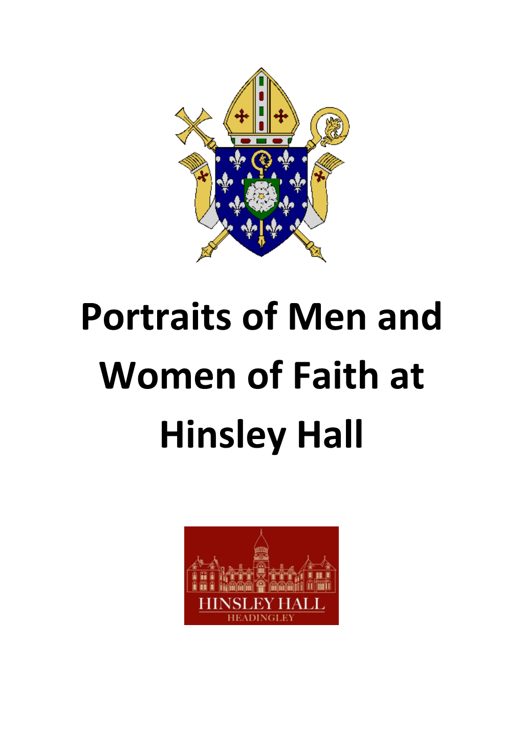 Portraits of Men and Women of Faith at Hinsley Hall