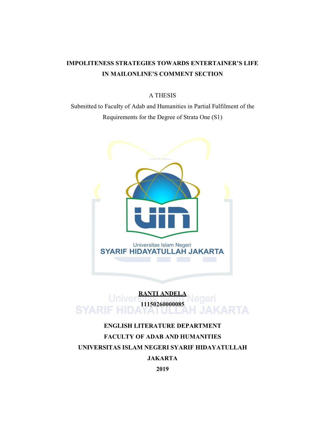 IMPOLITENESS STRATEGIES TOWARDS ENTERTAINER's LIFE in MAILONLINE's COMMENT SECTION a THESIS Submitted to Faculty of Adab