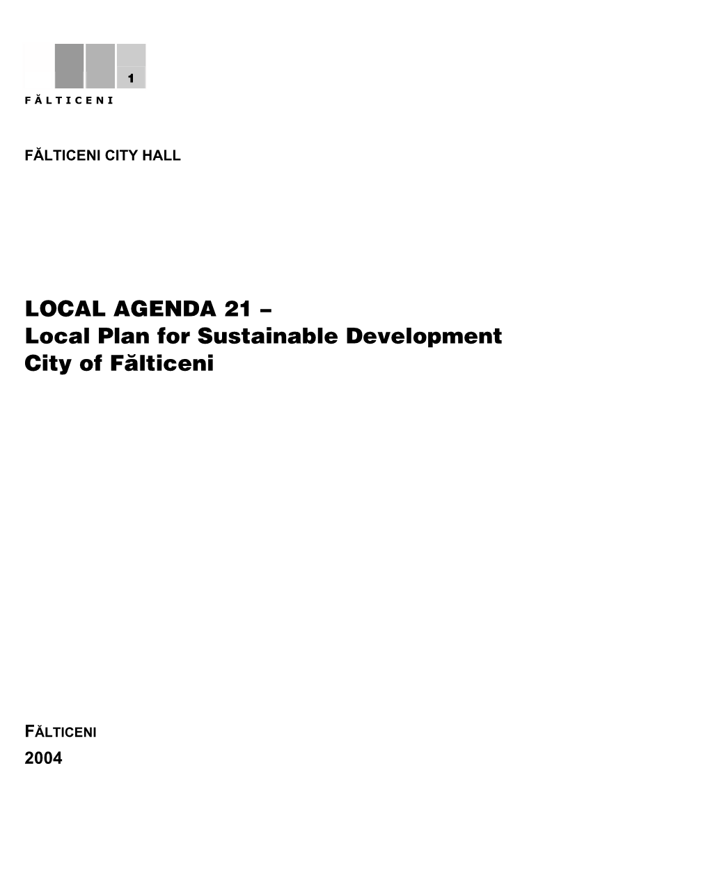 LOCAL AGENDA 21 – Local Plan for Sustainable Development City of Fãlticeni