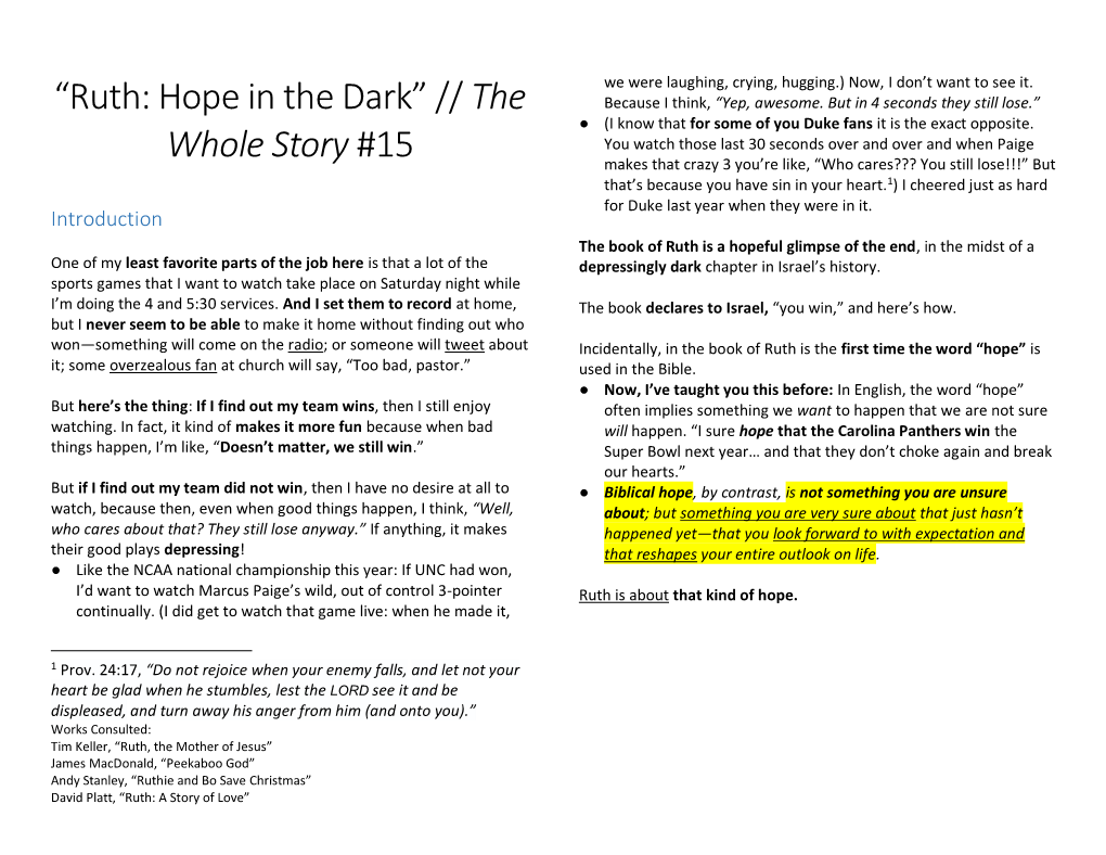 “Ruth: Hope in the Dark” // the Whole Story