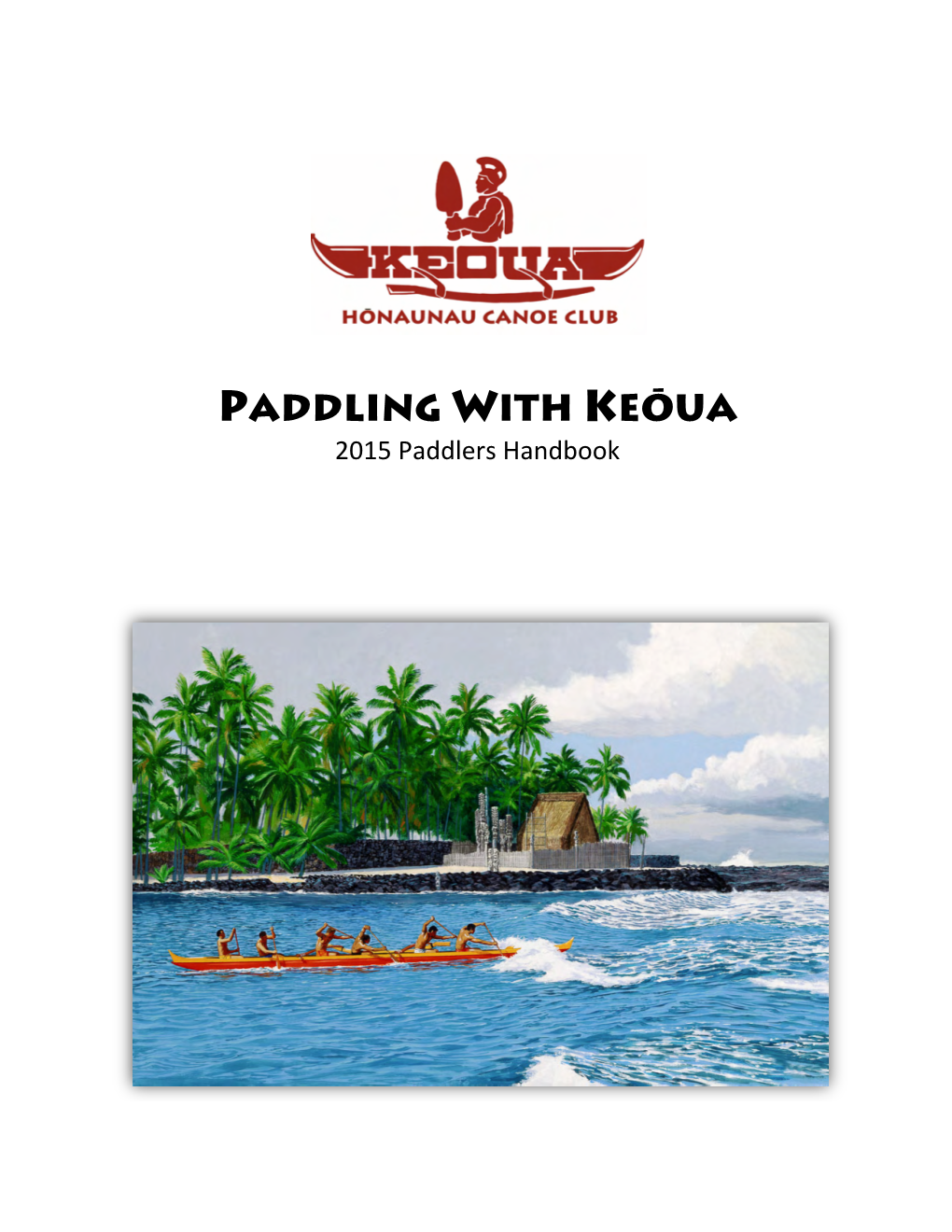 PADDLING with KEŌUA 2015 Paddlers Handbook