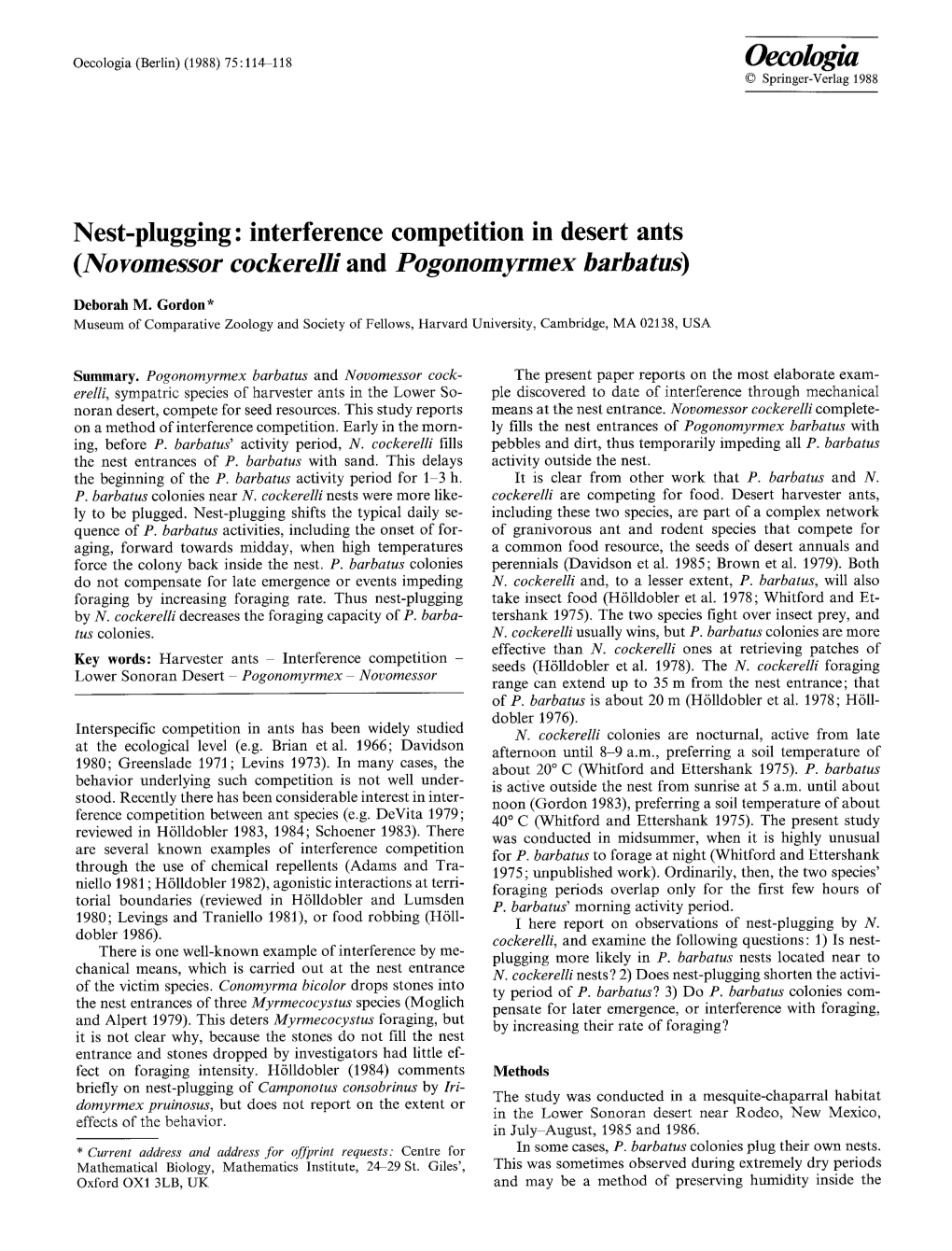 Nest-Plugging: Interference Competition in Desert Ants (Novomessor Cockerelh"And Pogonomyrmex Barbatus)