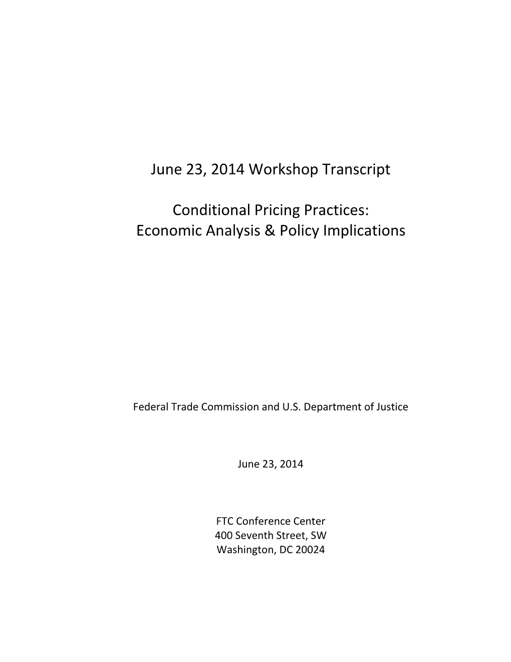 June 23, 2014 Workshop Transcript Conditional Pricing Practices