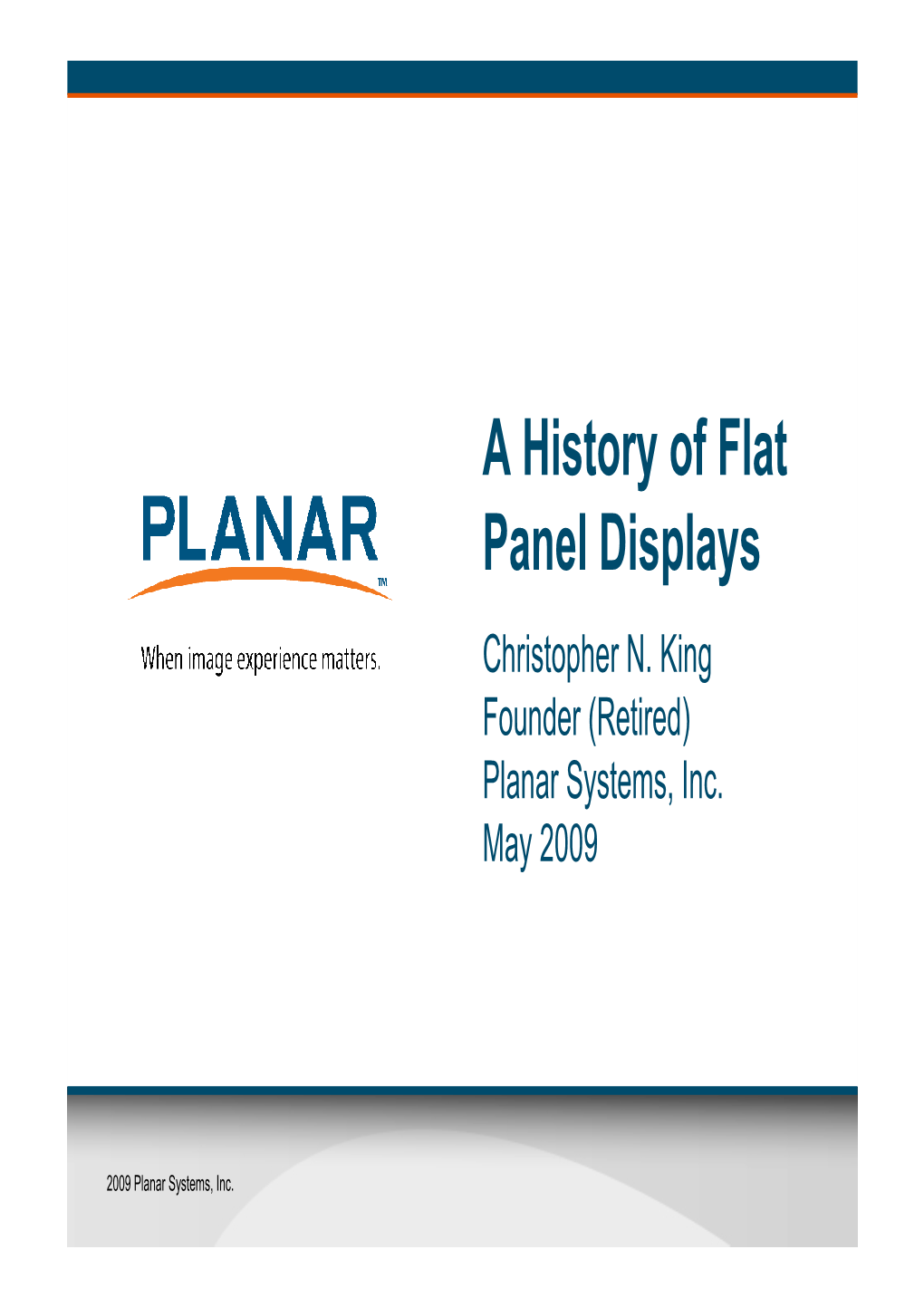 A History of Flat Panel Displays Christopher N
