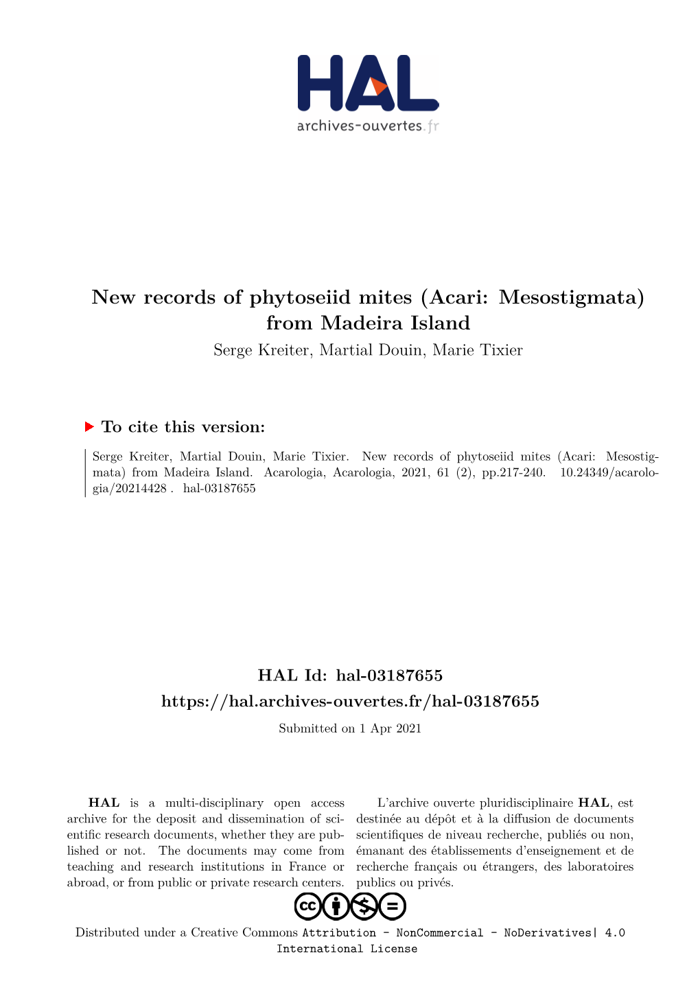 New Records of Phytoseiid Mites (Acari: Mesostigmata) from Madeira Island Serge Kreiter, Martial Douin, Marie Tixier