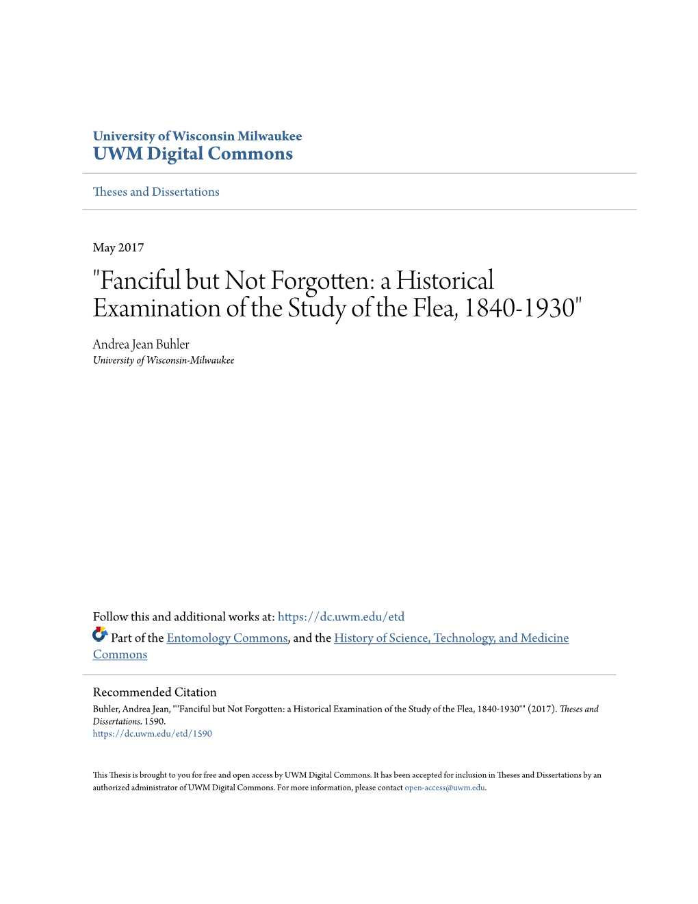 Fanciful but Not Forgotten: a Historical Examination of the Study of the Flea, 1840-1930" Andrea Jean Buhler University of Wisconsin-Milwaukee