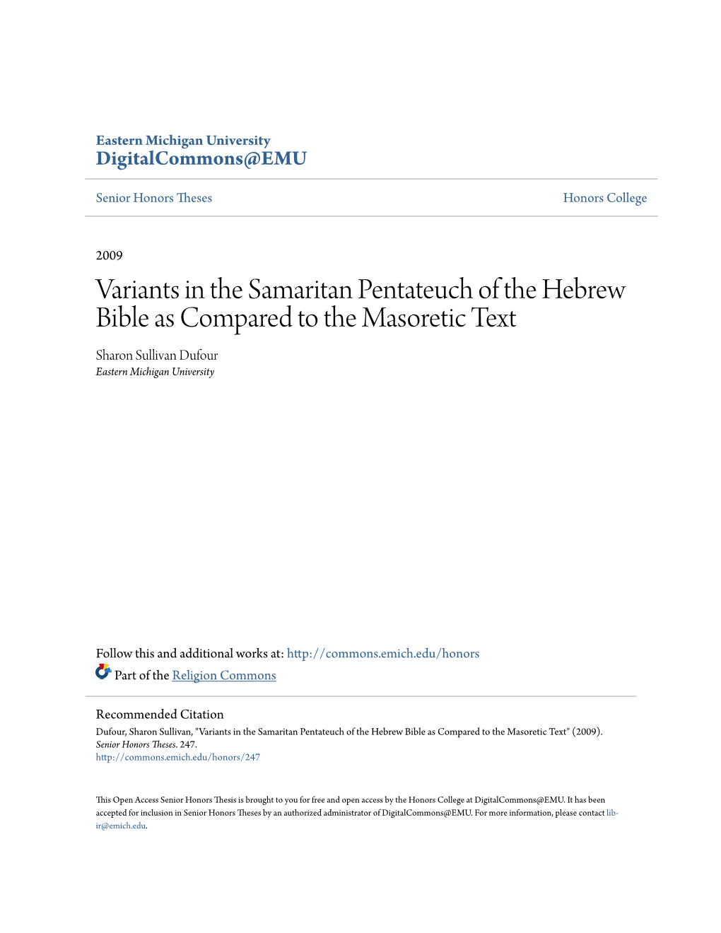 Variants in the Samaritan Pentateuch of the Hebrew Bible As Compared to the Masoretic Text Sharon Sullivan Dufour Eastern Michigan University