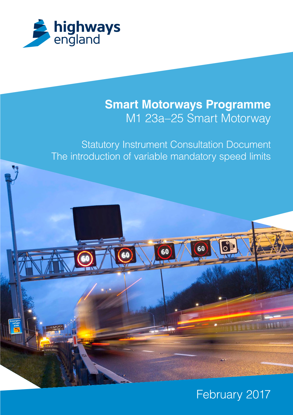 Smart Motorways Programme M1 23A–25 Smart Motorway February 2017