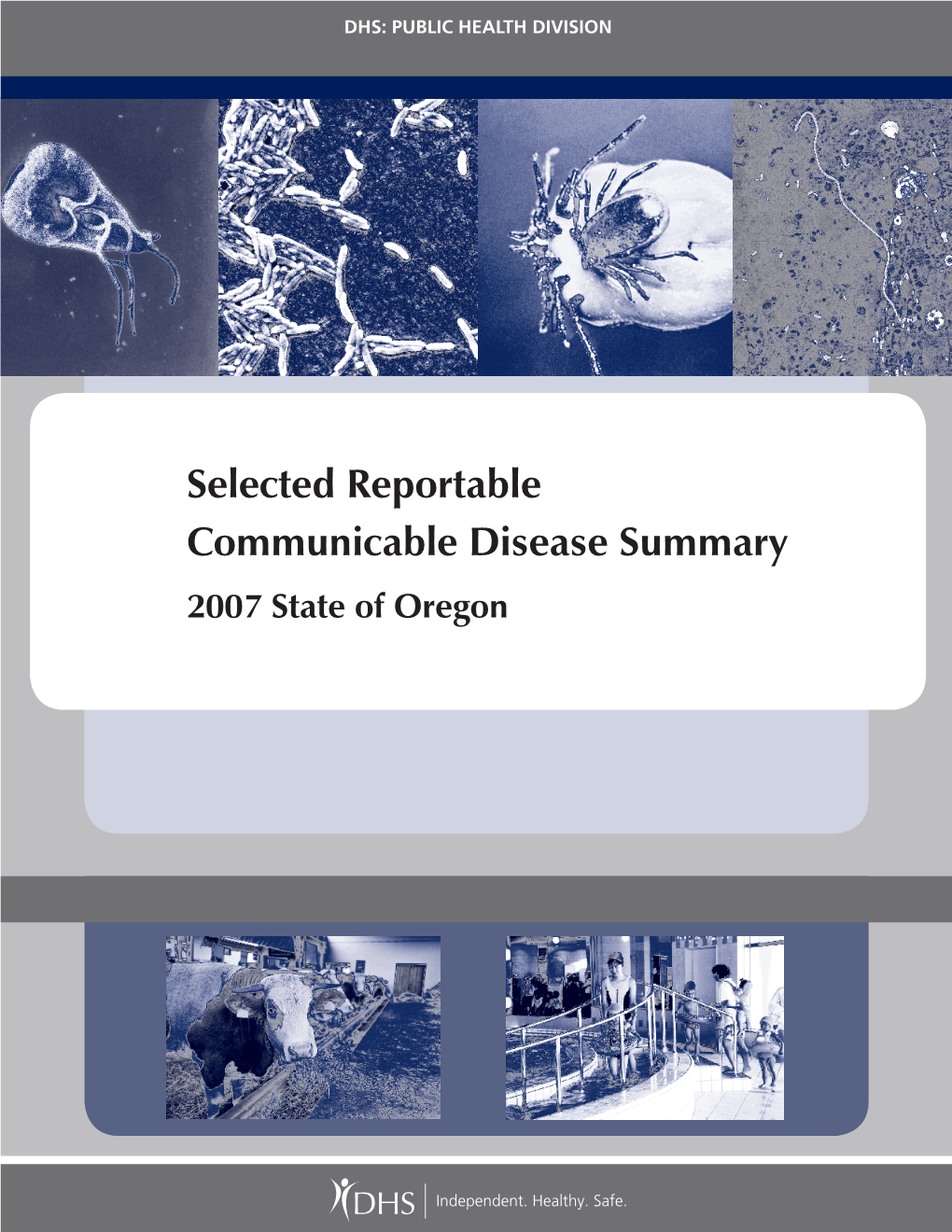 Selected Reportable Communicable Disease Summary 2007 State of Oregon
