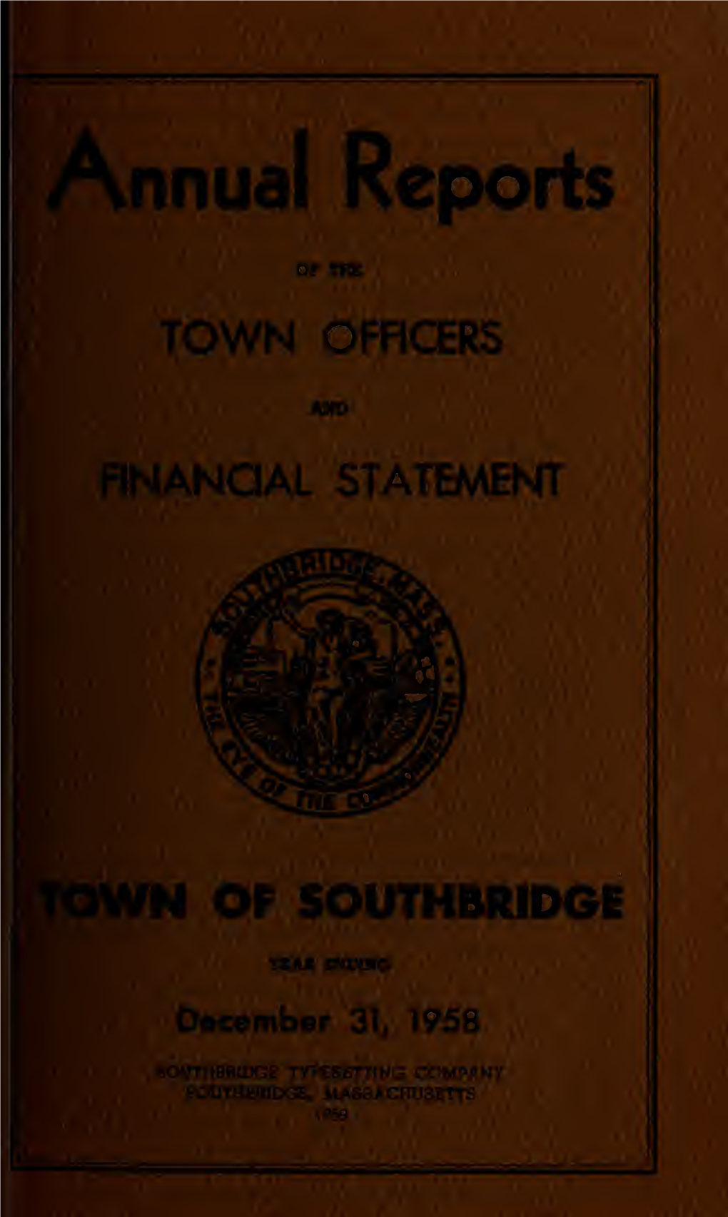 Annual Reports of the Town Officers of Southbridge for the Year Ending