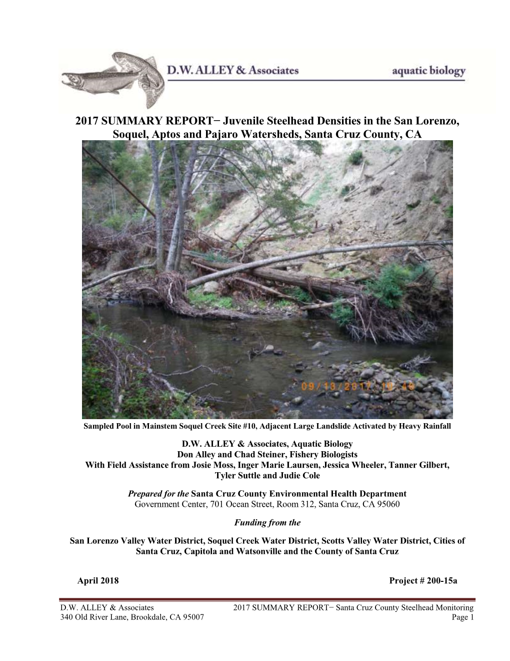 2017 SUMMARY REPORT− Juvenile Steelhead Densities in the San Lorenzo, Soquel, Aptos and Pajaro Watersheds, Santa Cruz County, CA
