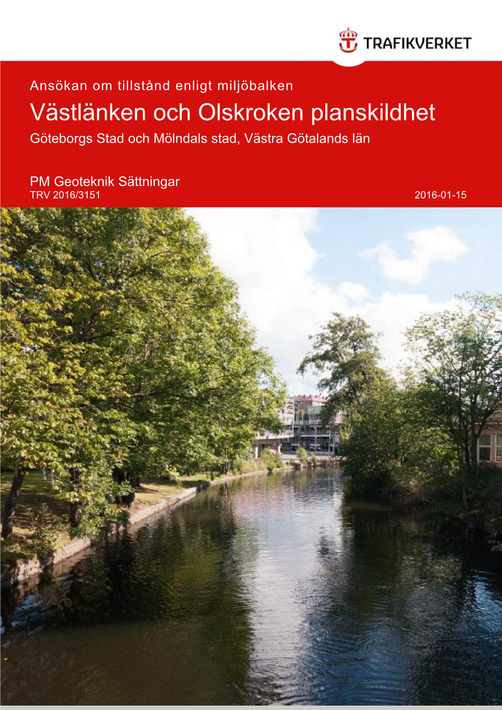 Västlänken Och Olskroken Planskildhet Göteborgs Stad Och Mölndals Stad, Västra Götalands Län