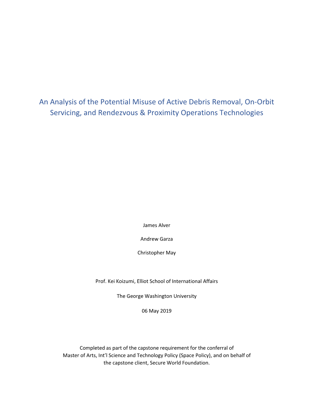 An Analysis of the Potential Misuse of Active Debris Removal, On-Orbit Servicing, and Rendezvous & Proximity Operations Technologies