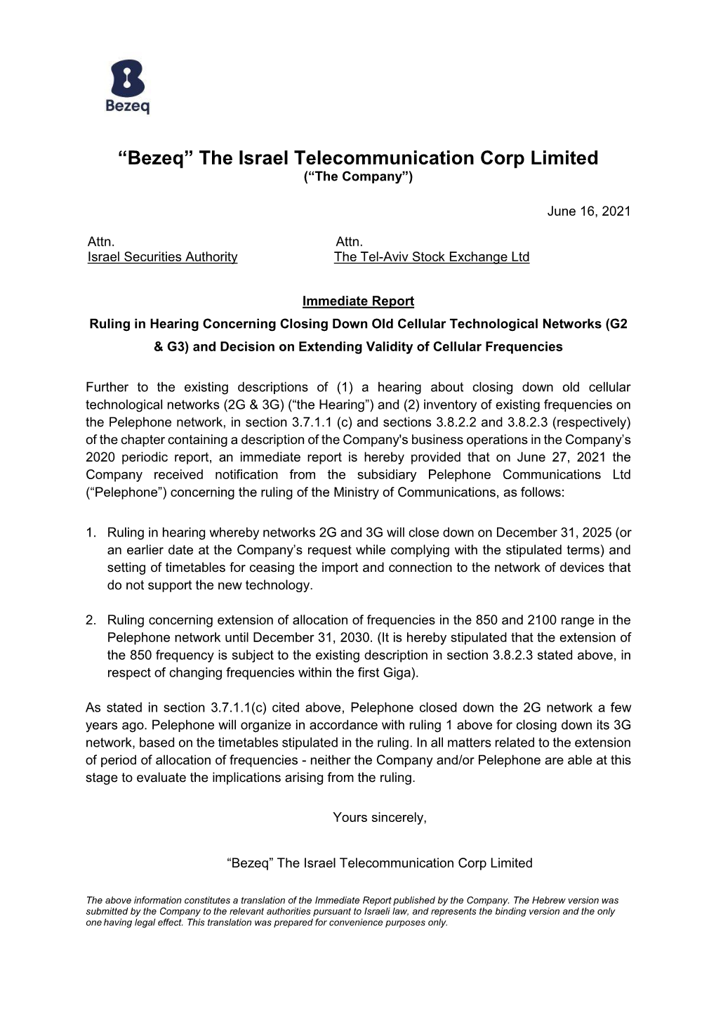 The Israel Telecommunication Corp Limited (“The Company”)