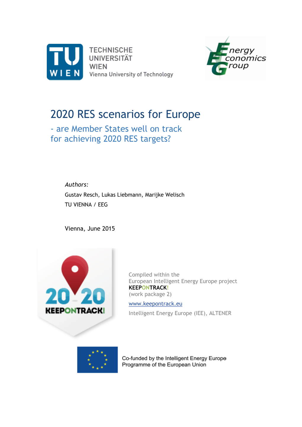 2020 RES Scenarios for Europe - Are Member States Well on Track for Achieving 2020 RES Targets?